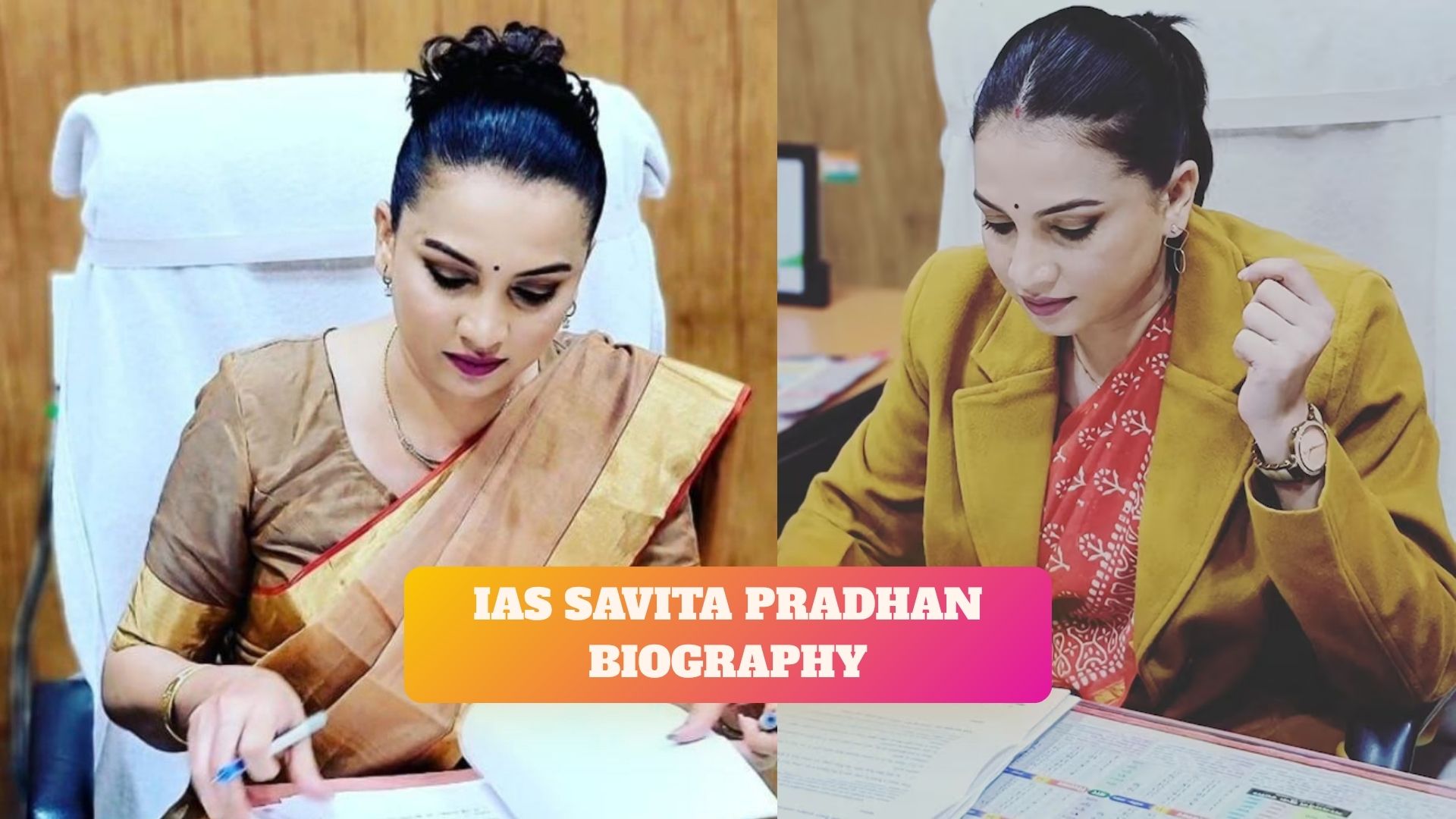 IAS Savita Pradhan Biography