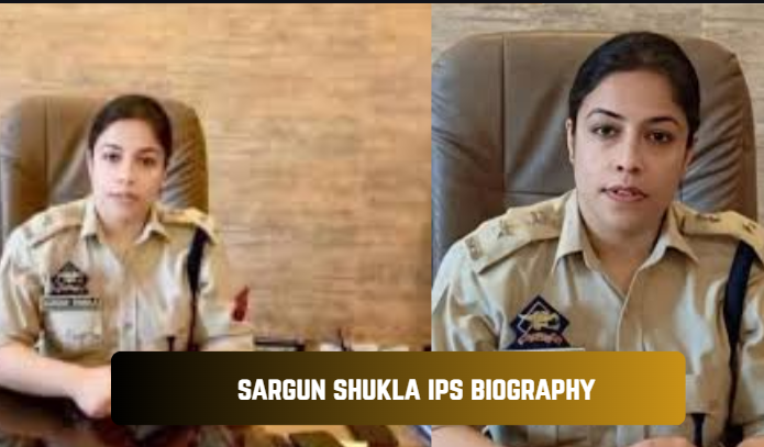sargun shukla ips biography