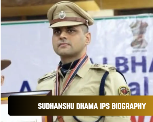 sudhanshu dhama ips biography