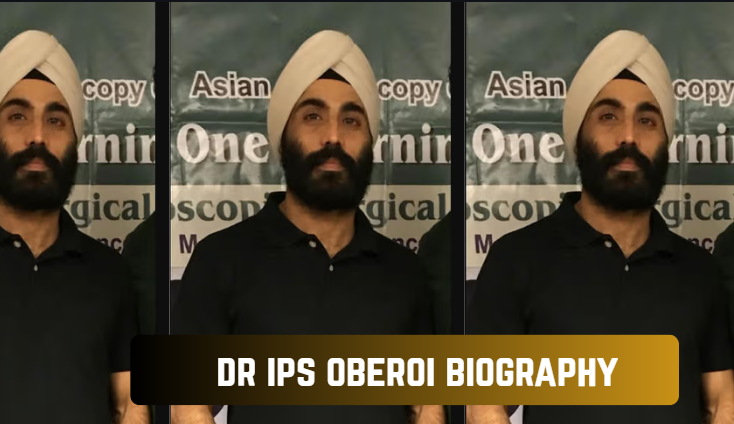 dr ips oberoi biography