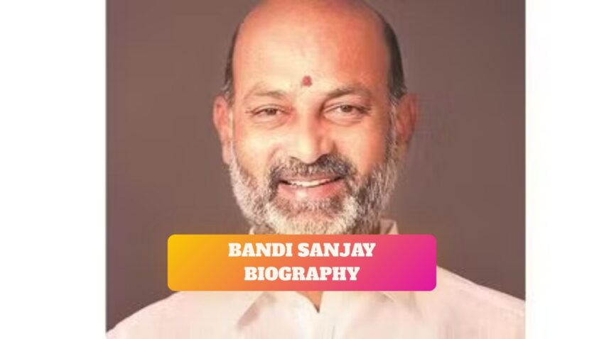 Bandi Sanjay Kumar Biography