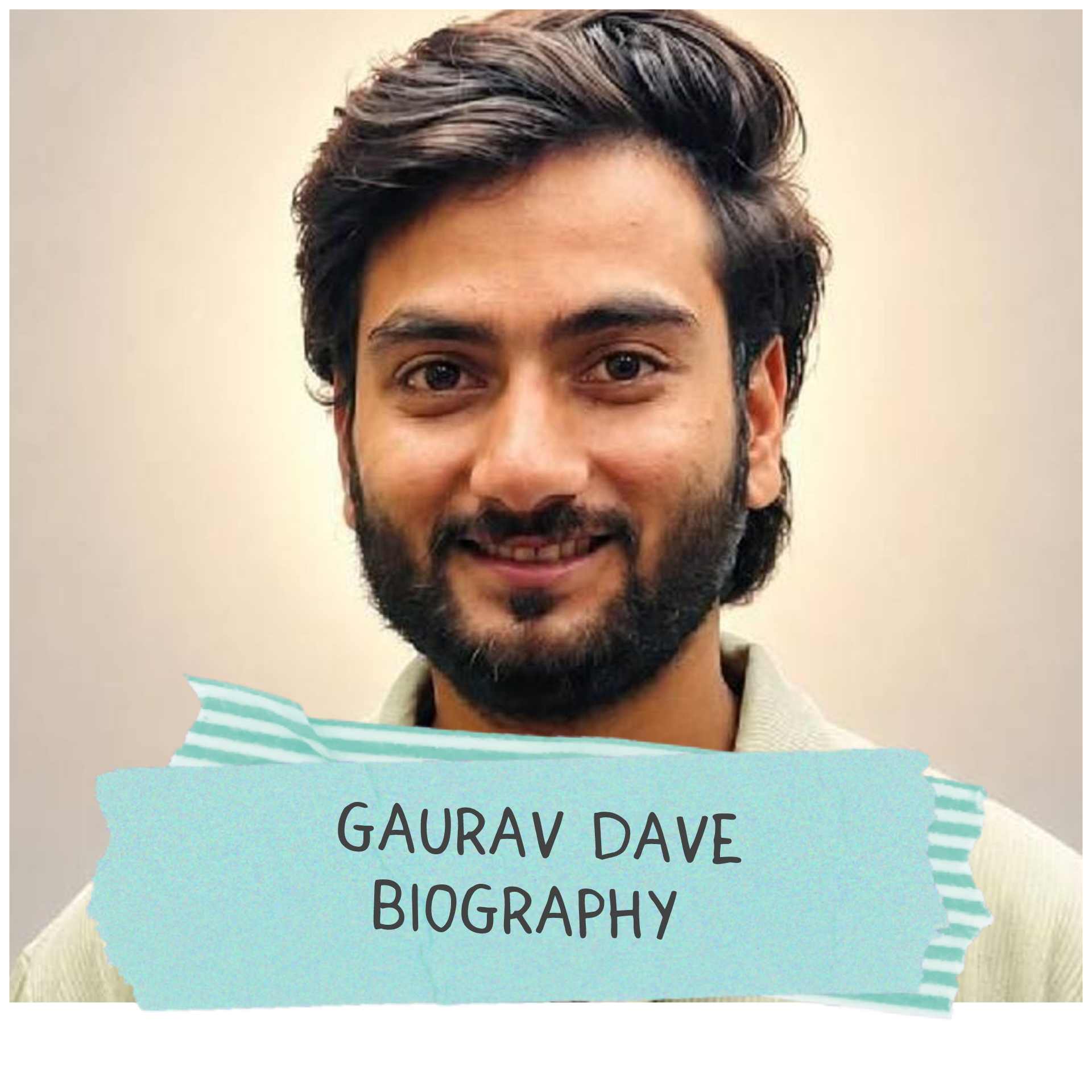 Gaurav Dave Biography